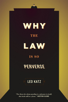 Paperback Why the Law Is So Perverse Book