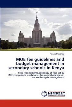 Paperback Moe Fee Guidelines and Budget Management in Secondary Schools in Kenya Book