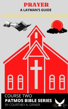 Paperback Prayer: A Layman's Guide Book