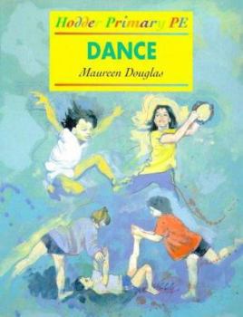 Paperback Dance in the Primary School (Primary PE) Book