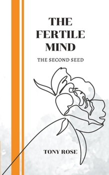 Paperback The Fertile Mind: The second seed Book