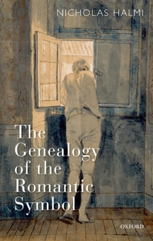 Hardcover The Genealogy of the Romantic Symbol Book