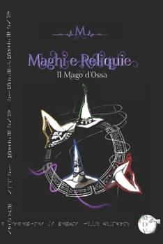 Paperback Maghi e Reliquie: Il mago d'ossa [Italian] Book