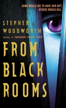 From Black Rooms - Book #4 of the Violet Eyes