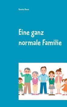 Paperback Eine ganz normale Familie [German] Book