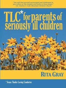 Paperback TLC for Parents of Seriously Ill Children Book