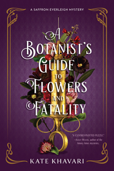 Hardcover A Botanist's Guide to Flowers and Fatality Book
