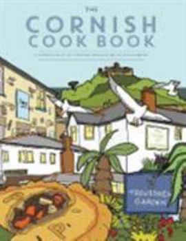 Paperback The Cornish Cook Book: A celebration of the amazing food and drink on our doorstep. (Get Stuck In) Book