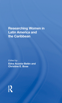 Hardcover Researching Women in Latin America and the Caribbean Book