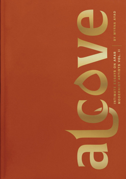 Hardcover Alcove: Intimate Essays on Arab Modernist Artists, Volume II Book