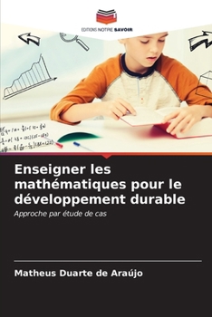 Paperback Enseigner les mathématiques pour le développement durable [French] Book