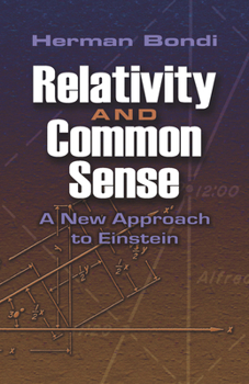 Paperback Relativity and Common Sense: A New Approach to Einstein Book