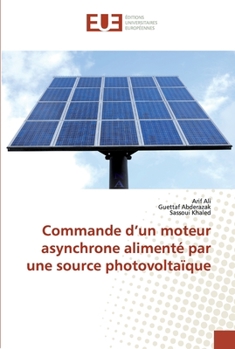 Paperback Commande d'un moteur asynchrone alimenté par une source photovoltaïque [French] Book