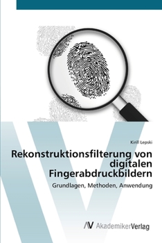 Paperback Rekonstruktionsfilterung von digitalen Fingerabdruckbildern [German] Book