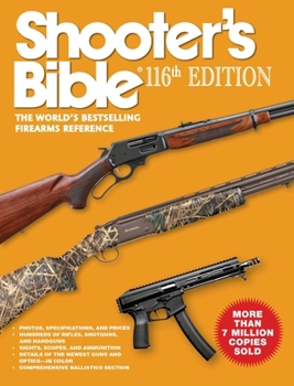 Paperback Shooter's Bible 116th Edition: The World's Bestselling Firearms Reference Book