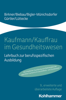 Paperback Kaufmann/Kauffrau Im Gesundheitswesen: Lehrbuch Zur Berufsspezifischen Ausbildung [German] Book
