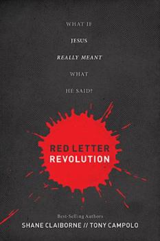 Hardcover Red Letter Revolution: What If Jesus Really Meant What He Said? Book