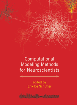 Hardcover Computational Modeling Methods for Neuroscientists Book