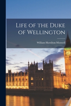 Paperback Life of the Duke of Wellington Book