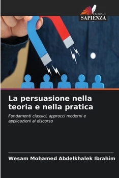 Paperback La persuasione nella teoria e nella pratica [Italian] Book