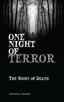 One Night of Terror: The Sight of Death