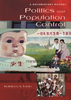 Hardcover Politics and Population Control: A Documentary History Book