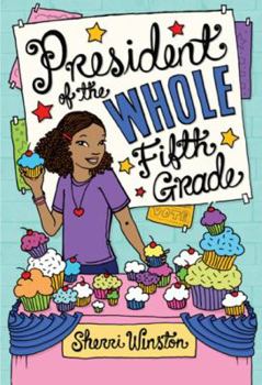 Hardcover President of the Whole Fifth Grade Book
