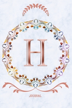 H Journal: Monogram Initial Letter H Diary, 6 x 9 Inches,120 Lined Writing Pages, Personalized Writing and Design Notebook for Girls and Women