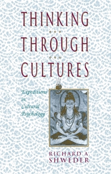 Paperback Thinking Through Cultures: Expeditions in Cultural Psychology Book