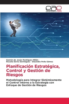 Planificación Estratégica, Control y Gestión de Riesgos