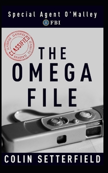 Paperback The Omega File: Special Agent O'Malley, FBI Book