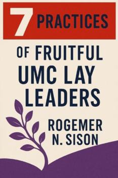 Paperback 7 Practices of Fruitful UMC Lay Leaders (Taglish) Book
