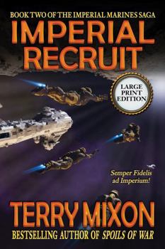 Paperback Imperial Recruit (Book 2 of the Imperial Marines Saga) (Large Print) Book