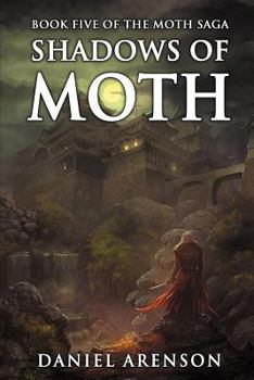Paperback Shadows of Moth: The Moth Saga, Book 5 Book