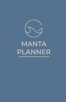 Paperback Manta Planner: A medical planner for cancer patients, survivors, and caregivers Book