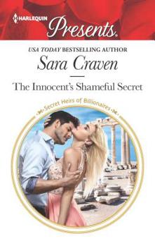 The Innocent's Shameful Secret - Book #7 of the Secret Heirs of Billionaires