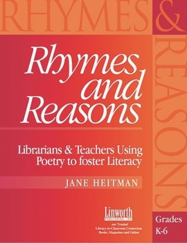 Paperback Rhymes and Reasons: Librarians and Teachers Using Poetry to Foster Literacy, Grades K-6 Book