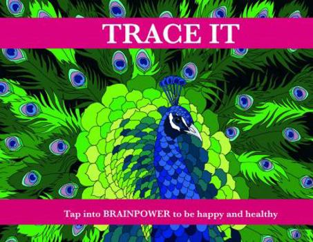 Trace It to Erase It: Tap Into Brainpower to Be Happy and Healthy