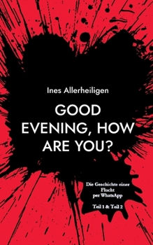 Paperback Good evening, how are you?: ALLES GUT? Doppelband [German] Book
