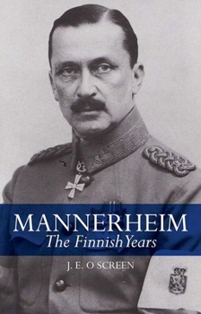 Paperback Mannerheim: The Finnish Years Book