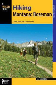 Paperback Hiking Montana: Bozeman Book