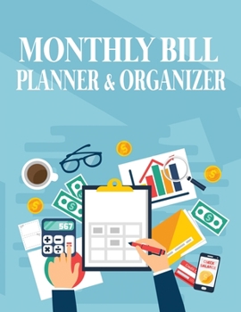 Paperback Monthly Bill Planner and Organizer: Monthly Finance Expense Tracker, Bill Organizer Notebook, Budget Planning, Bill Organizer Budget Planner Book