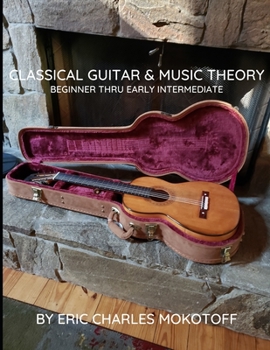 Paperback Classical Guitar and Music Theory Beginner thru Early Intermediate Book