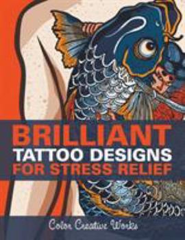 Paperback Brilliant Tattoo Designs For Stress Relief Book