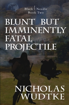 Hardcover Blunt but Imminently Fatal Projectile Book