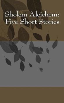 Paperback Sholem Aleichem: Five Short Stories Book