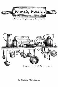 Paperback Family Fixin's : From Our Family to Yours Book