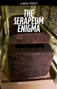 The Serapeum Enigma (Matrix Wisdom Mysteries)