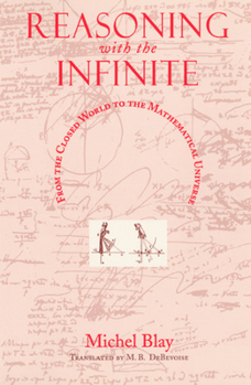 Paperback Reasoning with the Infinite: From the Closed World to the Mathematical Universe Book