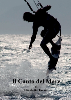 Paperback Il Canto del Mare [Italian] Book